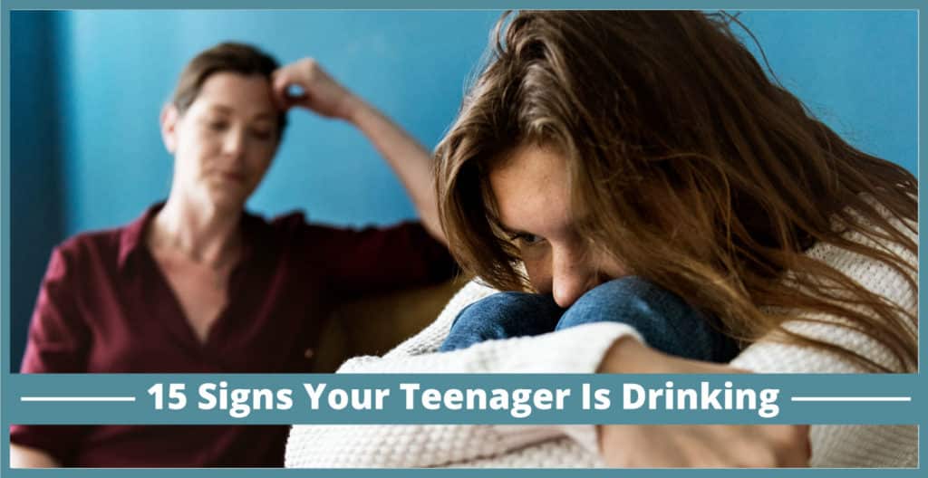 signs your teenager is drinking The Bluffs Addiction Campuses