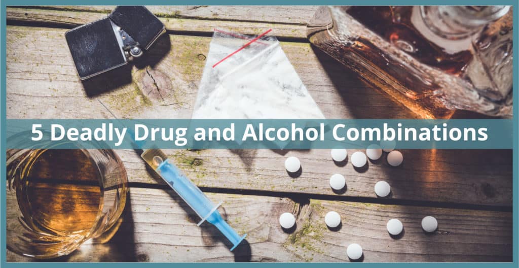 deadly drug and alcohol combinations