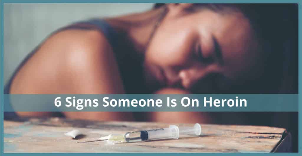 signs someone is on heroin The Bluffs Addiction Campuses